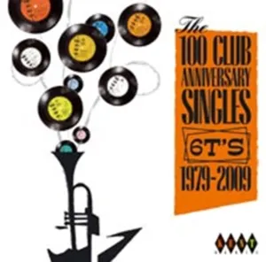 100 Club Anniversary Singles: 6T's 1979-2009