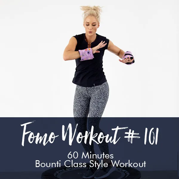 FOMO Style Workout #101