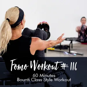 FOMO Style Workout #116